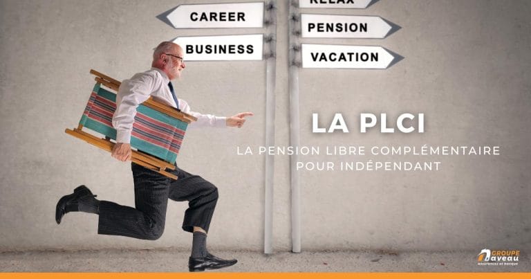 la plci pension libre complémentaire pour indépendant